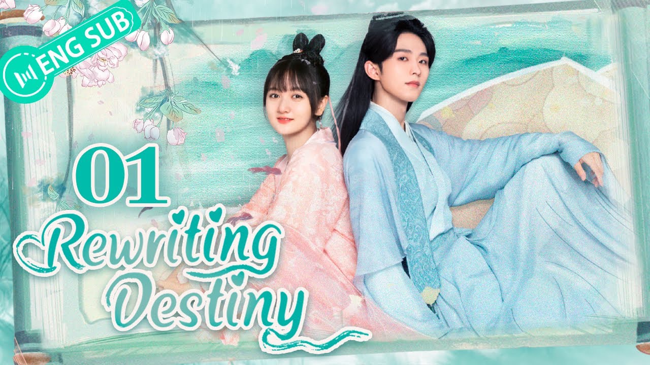 [ENG SUB] Rewriting Destiny 01 (Dong Siyi, Li Geyang)|二十四味暖浮生