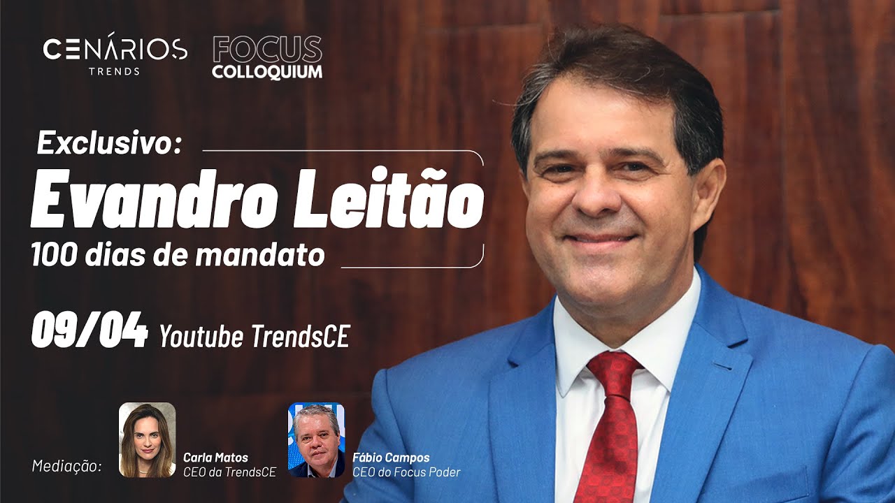 Fortaleza em foco: os primeiros 100 dias da gestão Evandro Leitão | Cenários