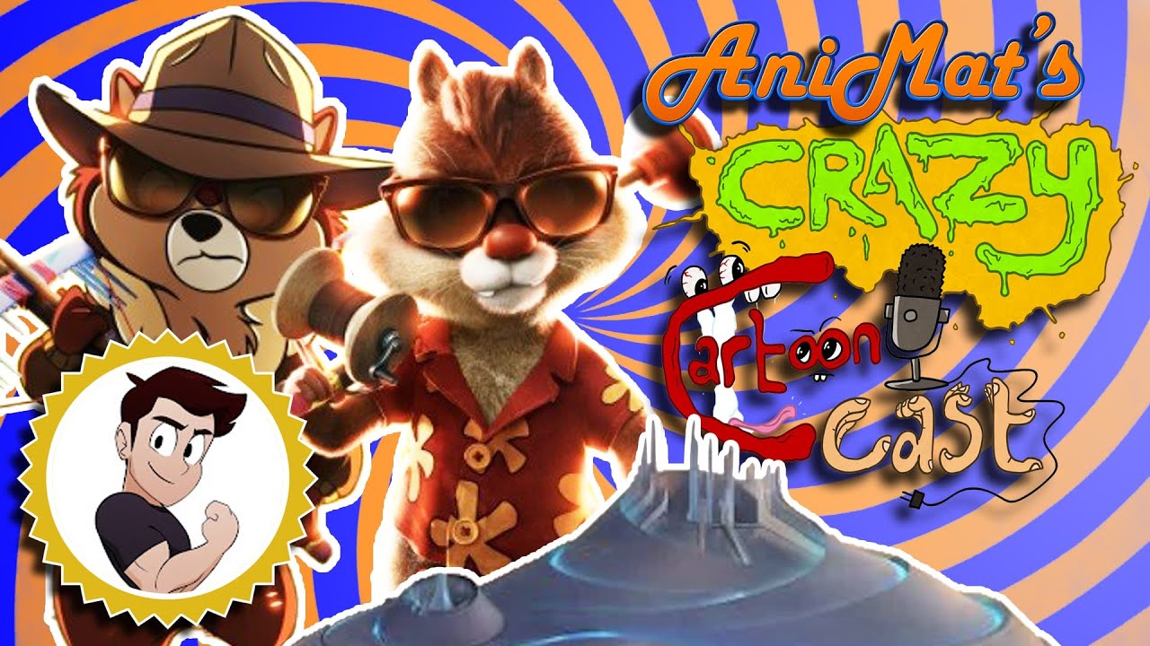 Chip n’ Dale: A New Legacy (feat. @ToucanLDM) | AniMat’s Crazy Cartoon Cast Ep. 207