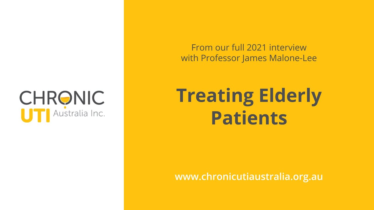 Treating Chronic UTI in the Elderly Population with Professor James Malone-Lee