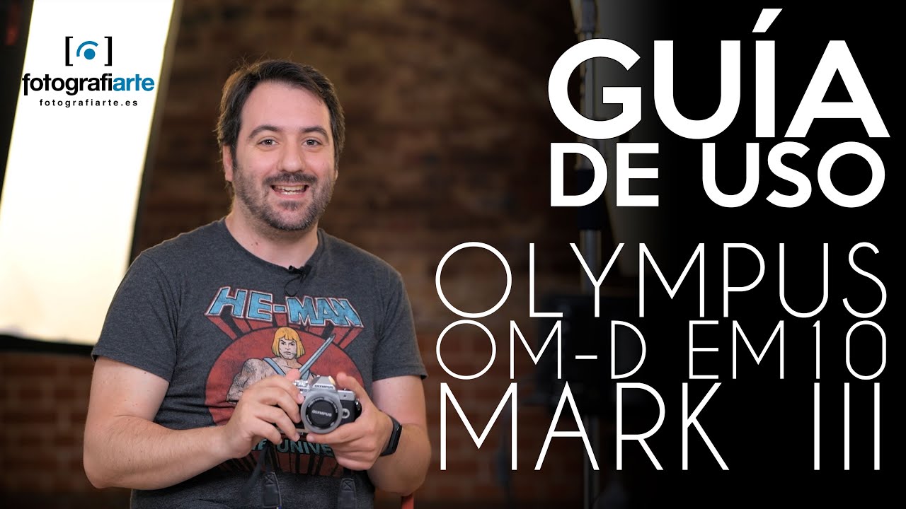 Guía de uso Olympus OM-D Em10 Mark III | Antonio Garci