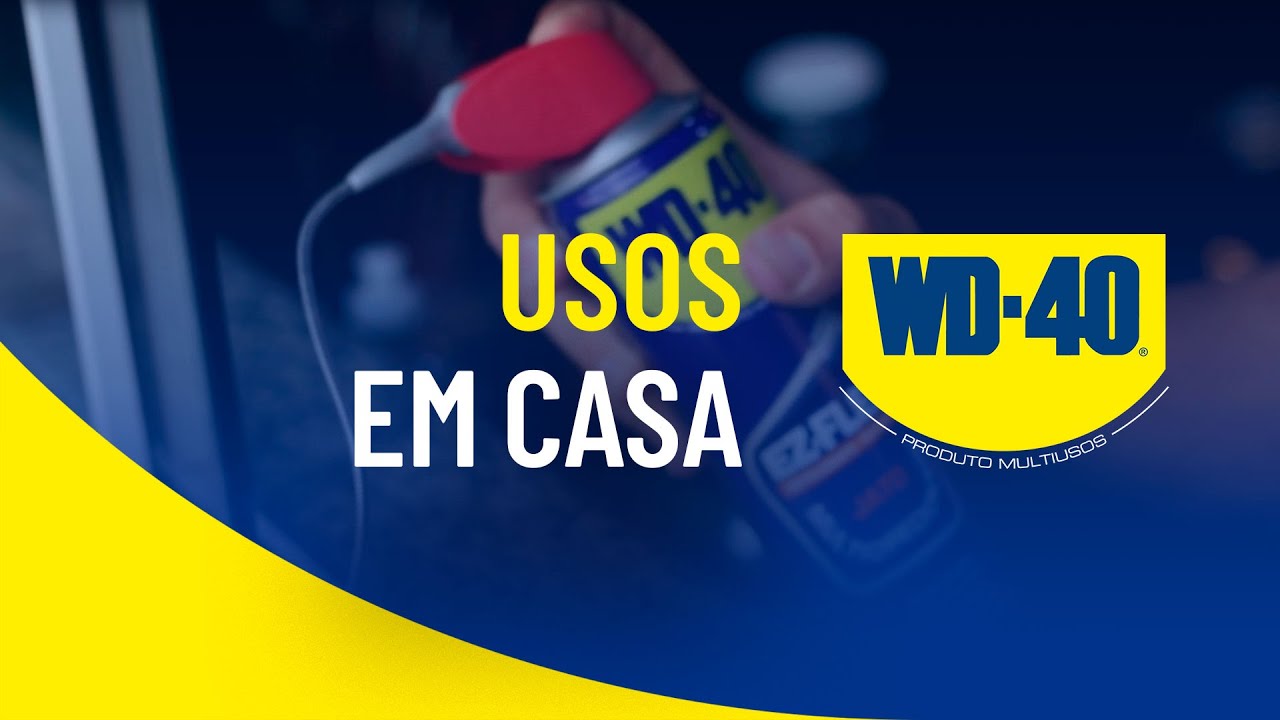 WD-40® PRODUTO MULTIUSOS - USOS EM CASA