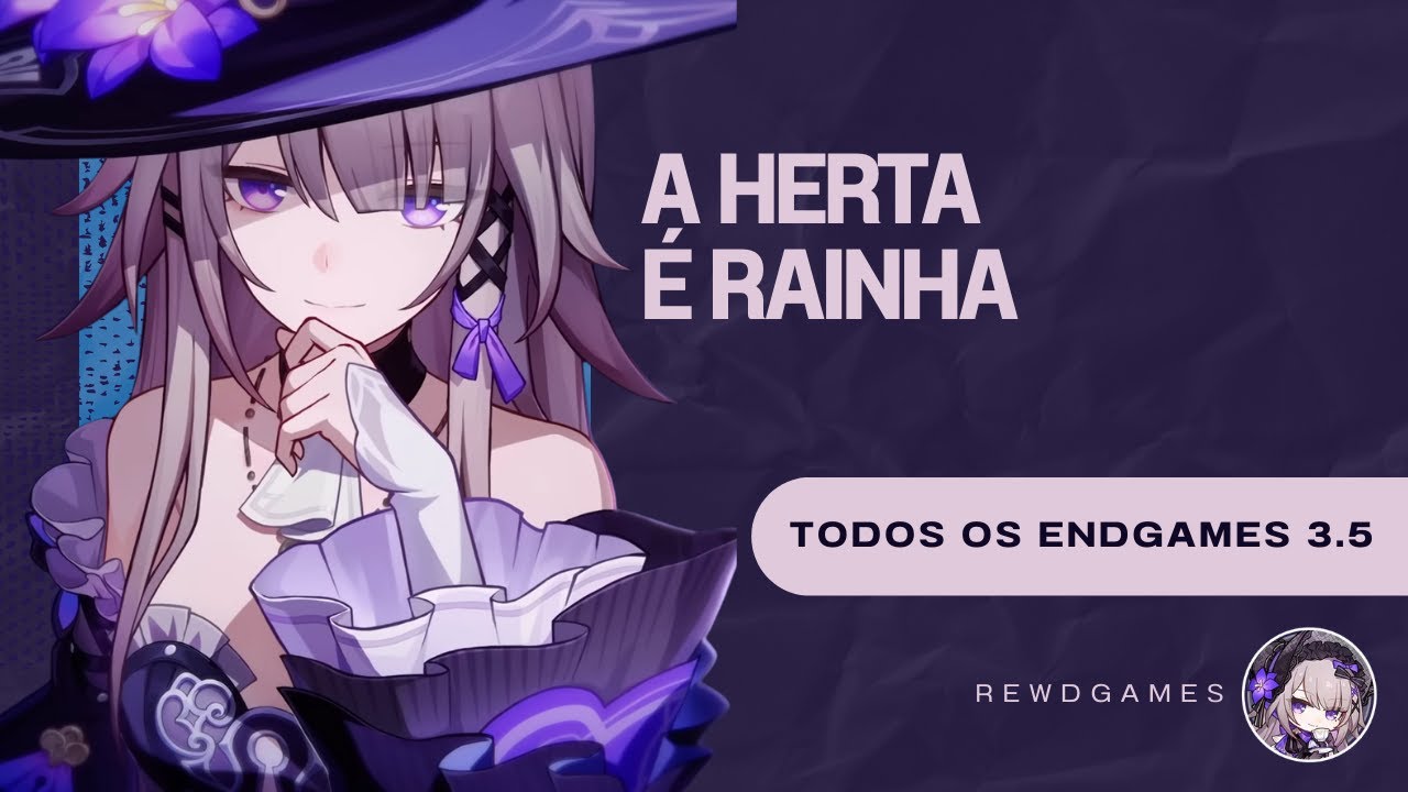 Me divertindo passando por crime de tudo com a minha Herta  - Endgames| Versão 3.5[Honkai Star Rail]