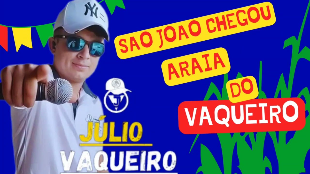 sao joao chegou-julio vaqueiro( 2023) araia para paredao