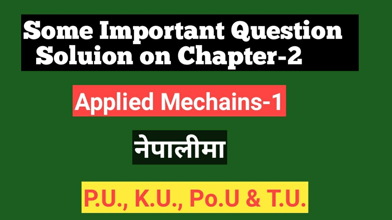 #8 Asked Question and Probable Question Solution in Exam || Chapter-1 & 2 || Applied Mechanics-1
