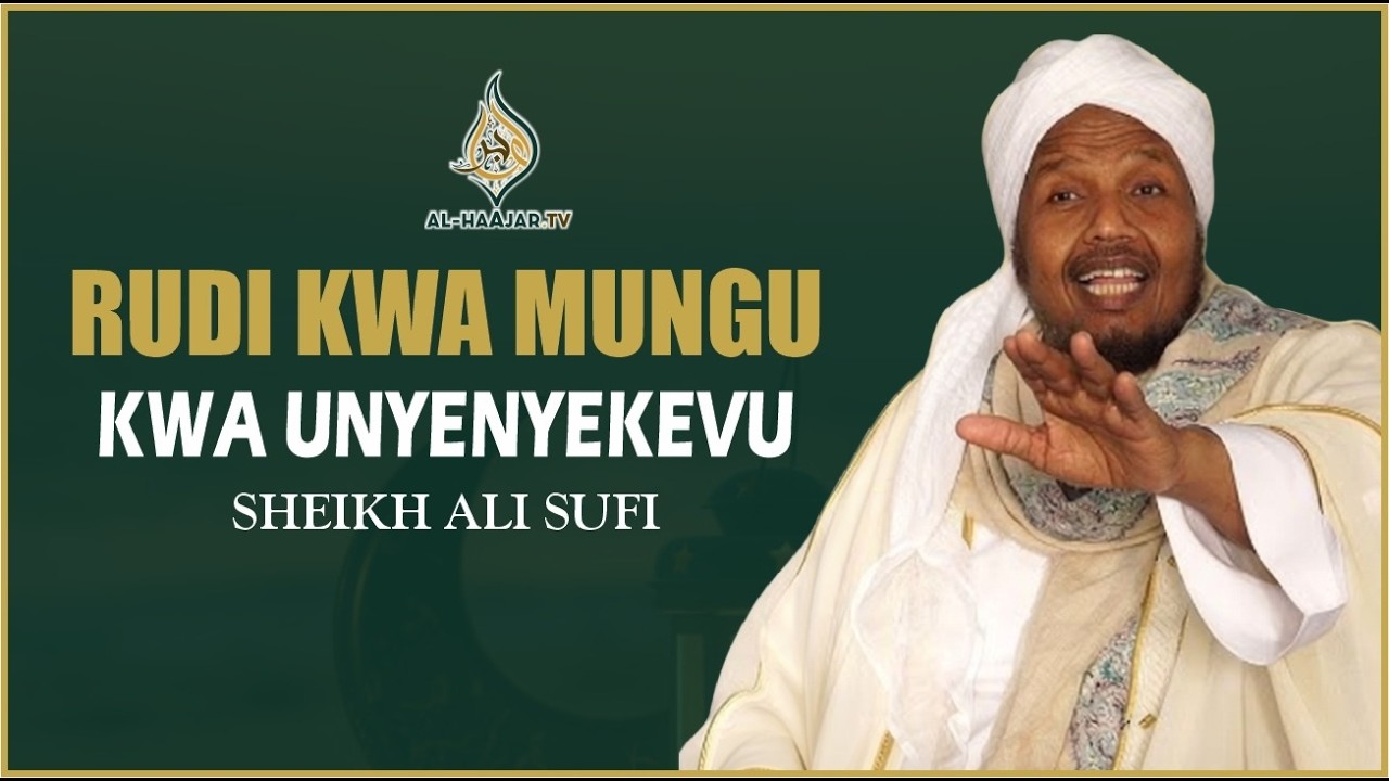 📺🔴: ALHAAJAR MIMBARINI || RUDI KWA MUNGU KWA UNYENYEKEVU || SHEIKH ALI SUFI || MASJID NURUL HIKMA TZ