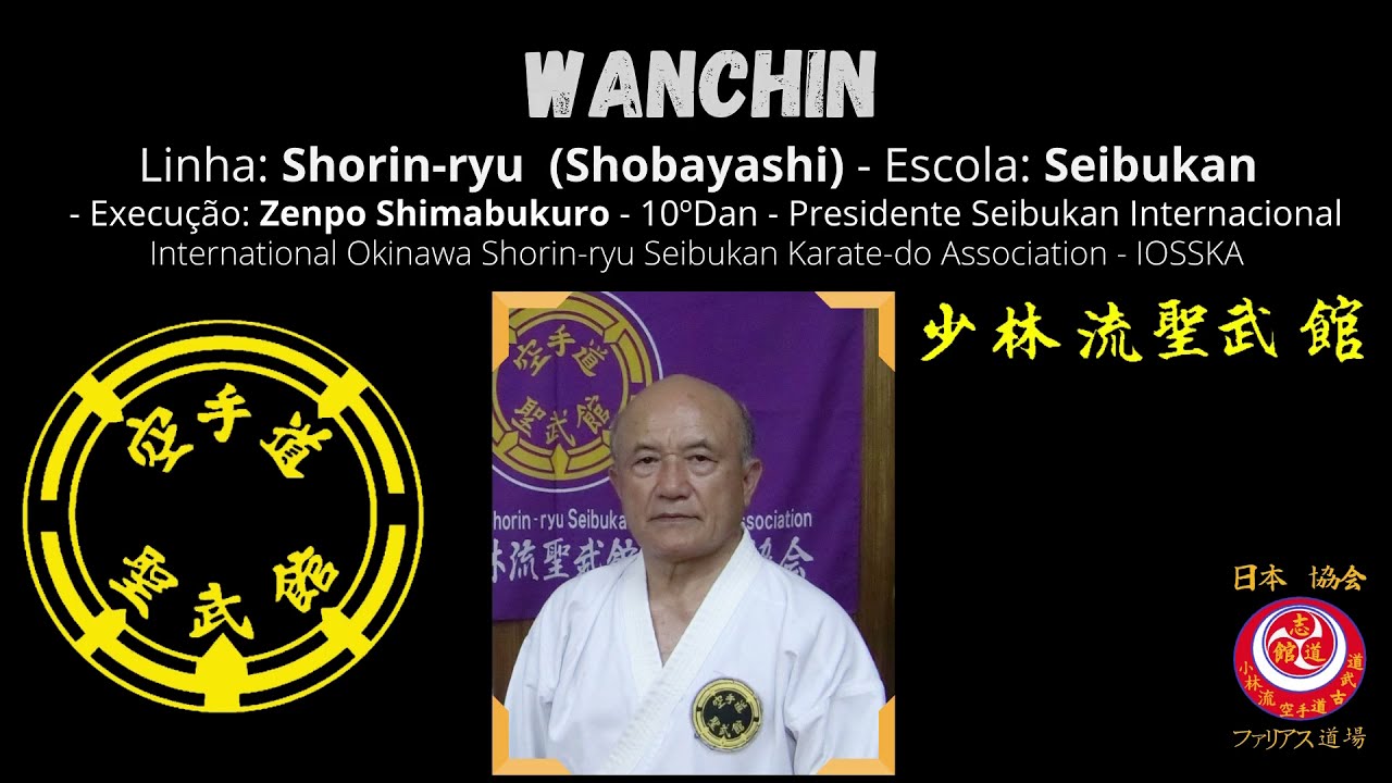 SHORIN-RYU: Wanchin (Shobayashi-ryu) - Mestre Zenpo Shimabukuro (Hanshi 10º dan Seibukan)