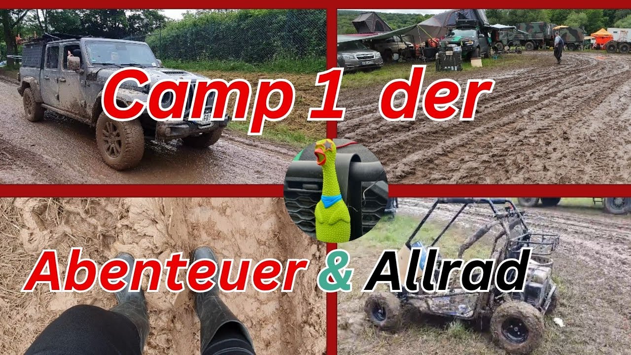 Abenteuer Allrad 2024 Schlammschlacht in Camp 1