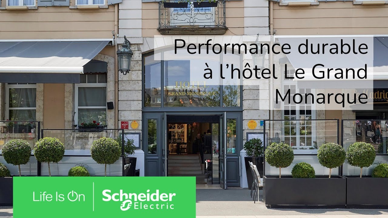 Rénovation énergétique à l'hôtel Le Grand Monarque avec EcoStruxure Energy Hub I Schneider Electric
