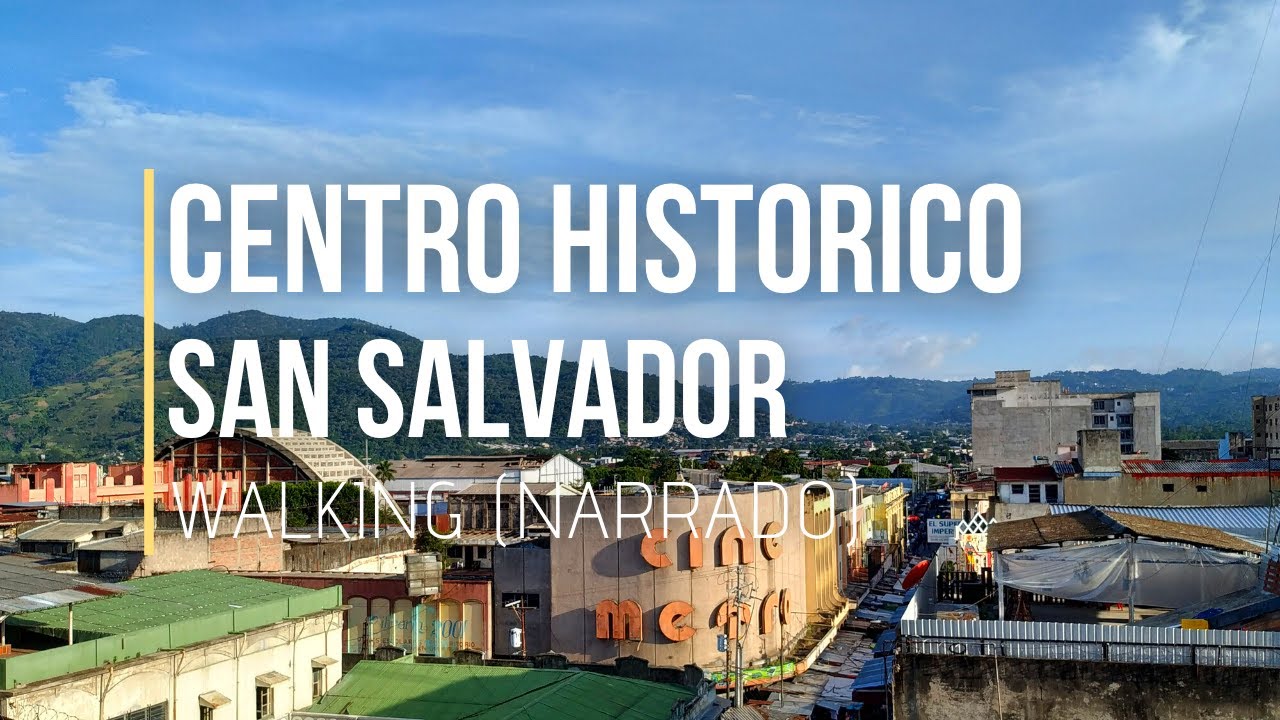(Narrado) Caminata por el Centro Histórico de San Salvador, El Salvador (2020)
