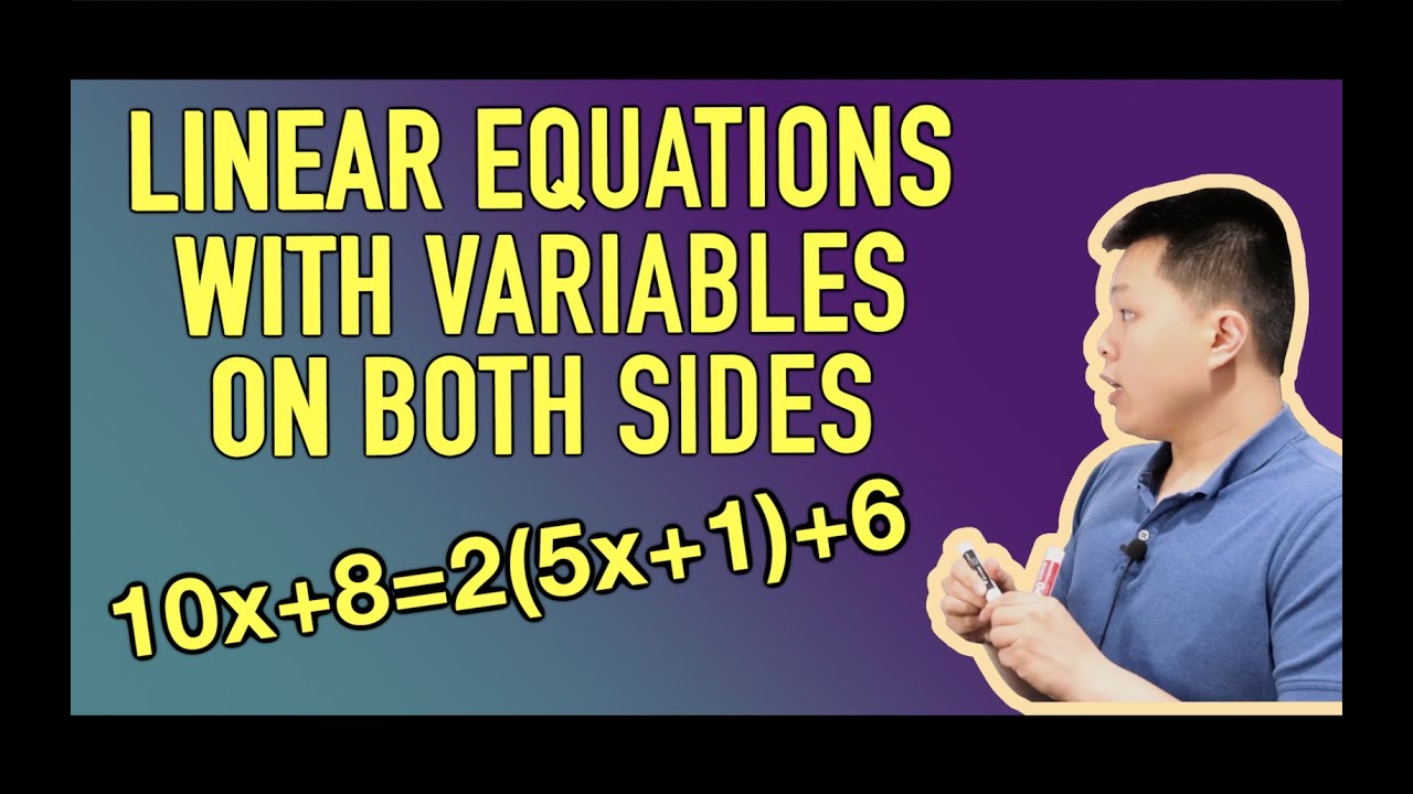 Linear Equations with Variables on Both Sides (HOW TO) - Examples | CAVEMAN CHANG