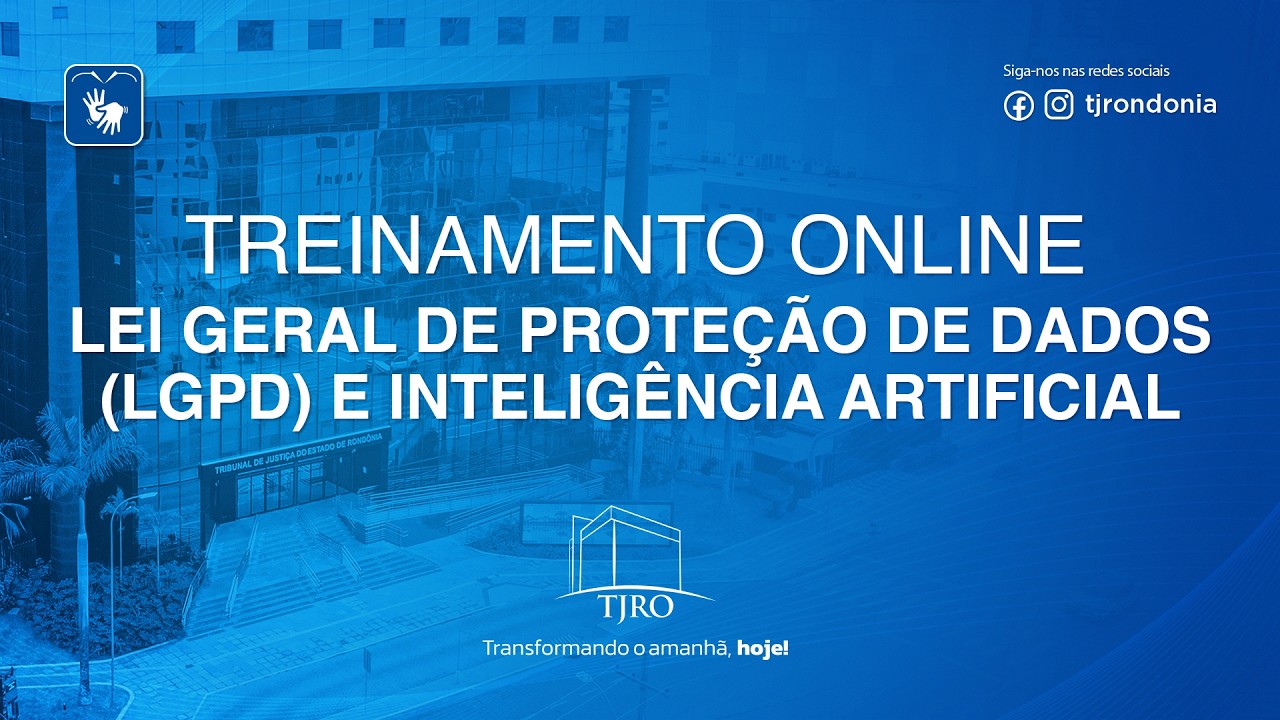 Treinamento online sobre a Lei Geral de Proteção de Dados (LGPD) e Inteligência Artificial.