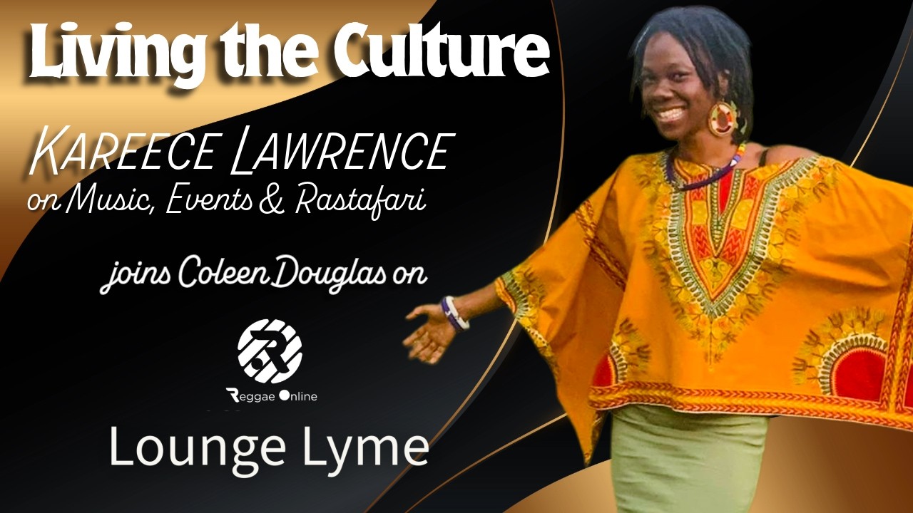 Lounge Lyme: Living the Culture | Kareece Lawrence
