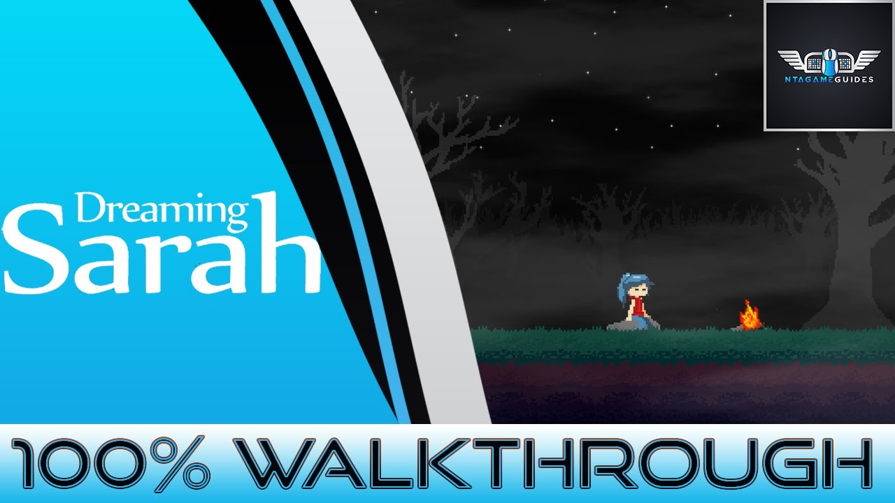 Dreaming Sarah - 100% Walkthrough