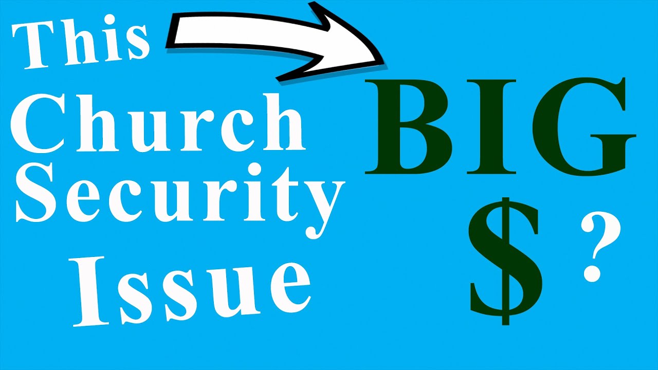 Could this church security issue, cost your church BIG money? // Church Security Basics