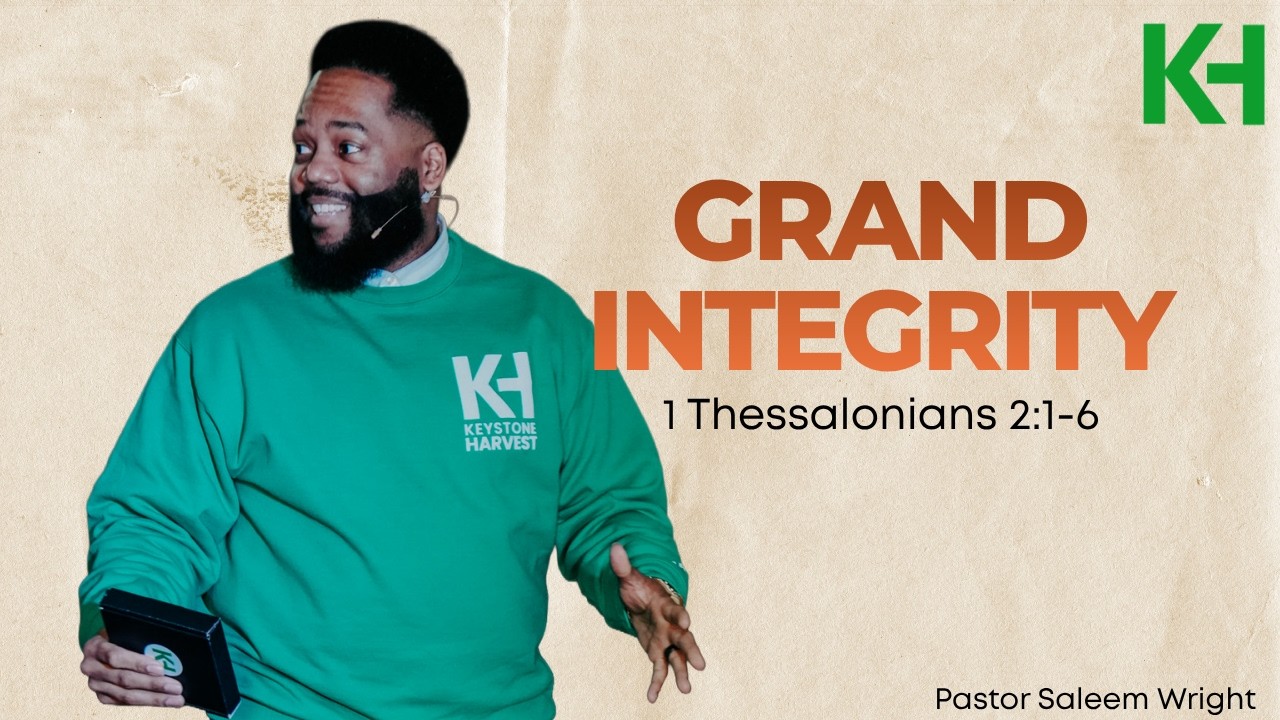 Grand Integrity | Pastor Saleem Wright | March 15, 2026