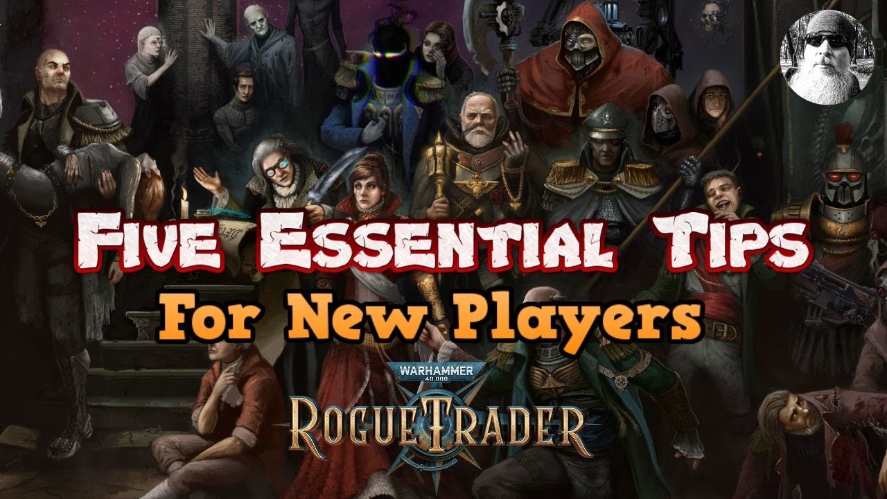 WH40K: ROGUE TRADER - 5 Essential Tips for New Players (Tips & Tricks)