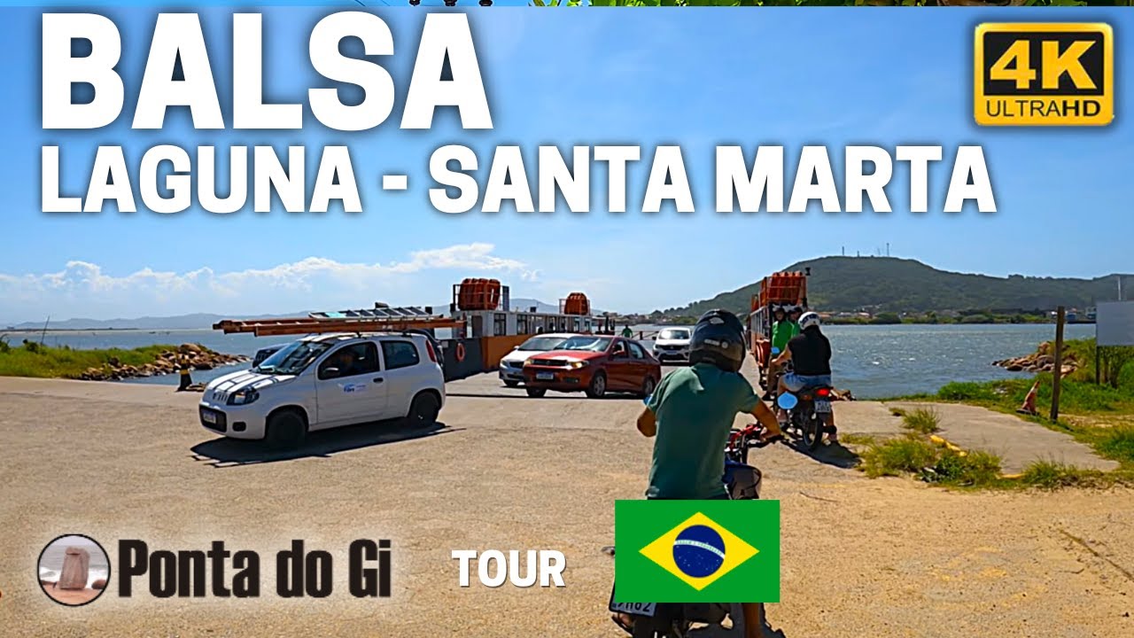 Travessia de Balsa de LAGUNA - SANTA MARTA - COSTA ATLÁNTICA DE BRASIL en SANTA CATARINA #walking 4k