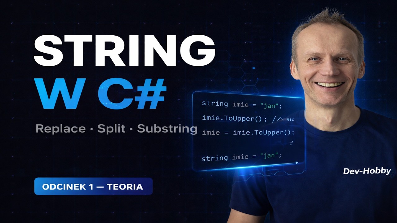 C# String Methods — ToUpper, Replace, Split, Contains i inne | Podstawy C#