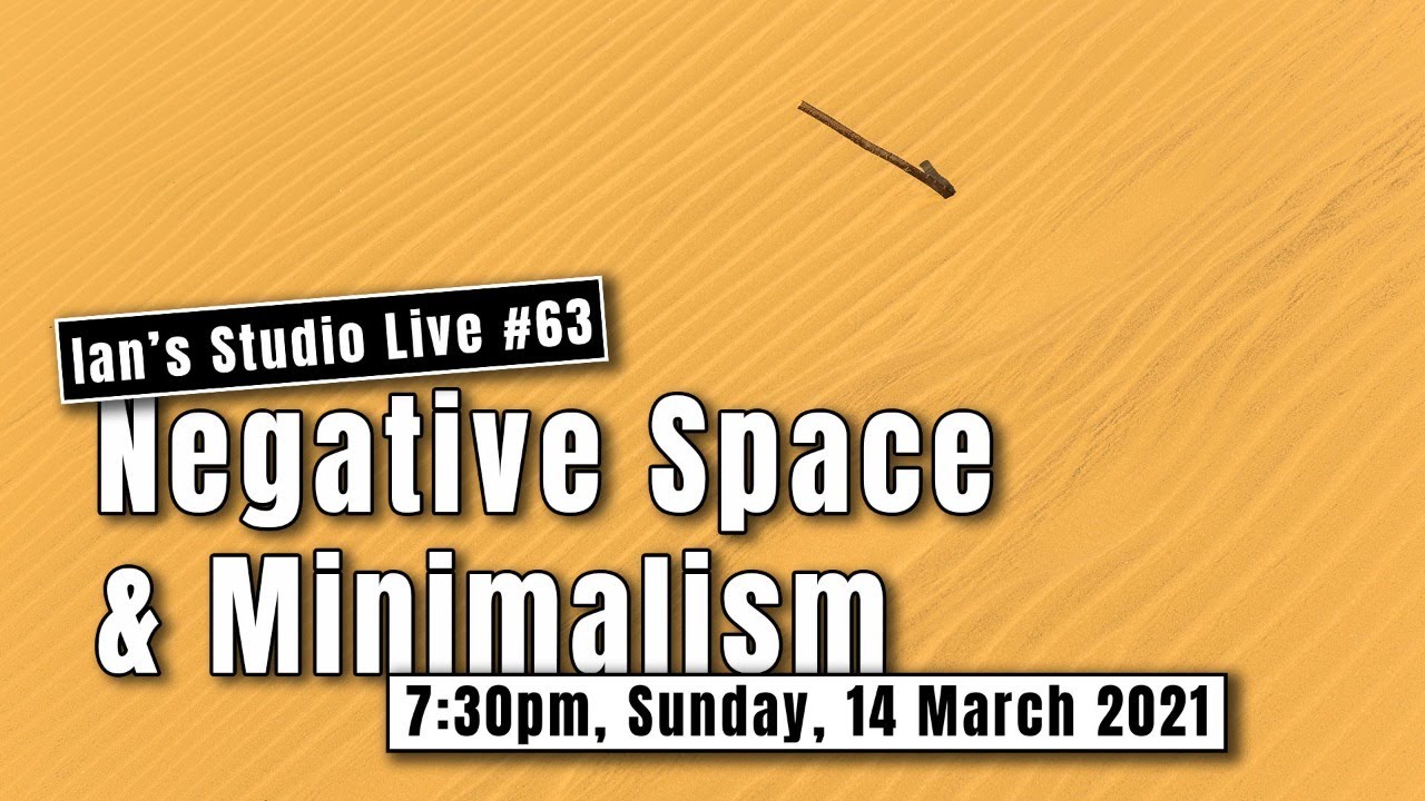 Ian's Studio Live #063 - Negative Space and Minimalism