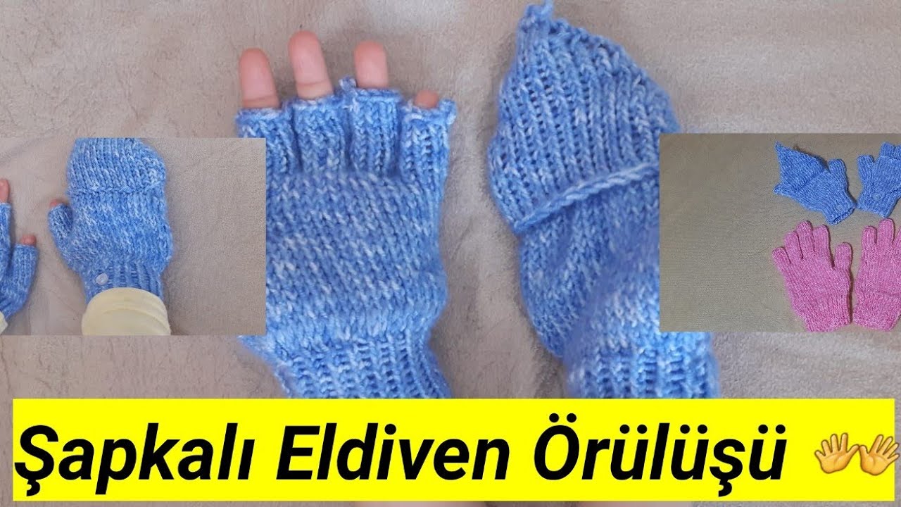 Şapkalı eldiven nasıl örülür?