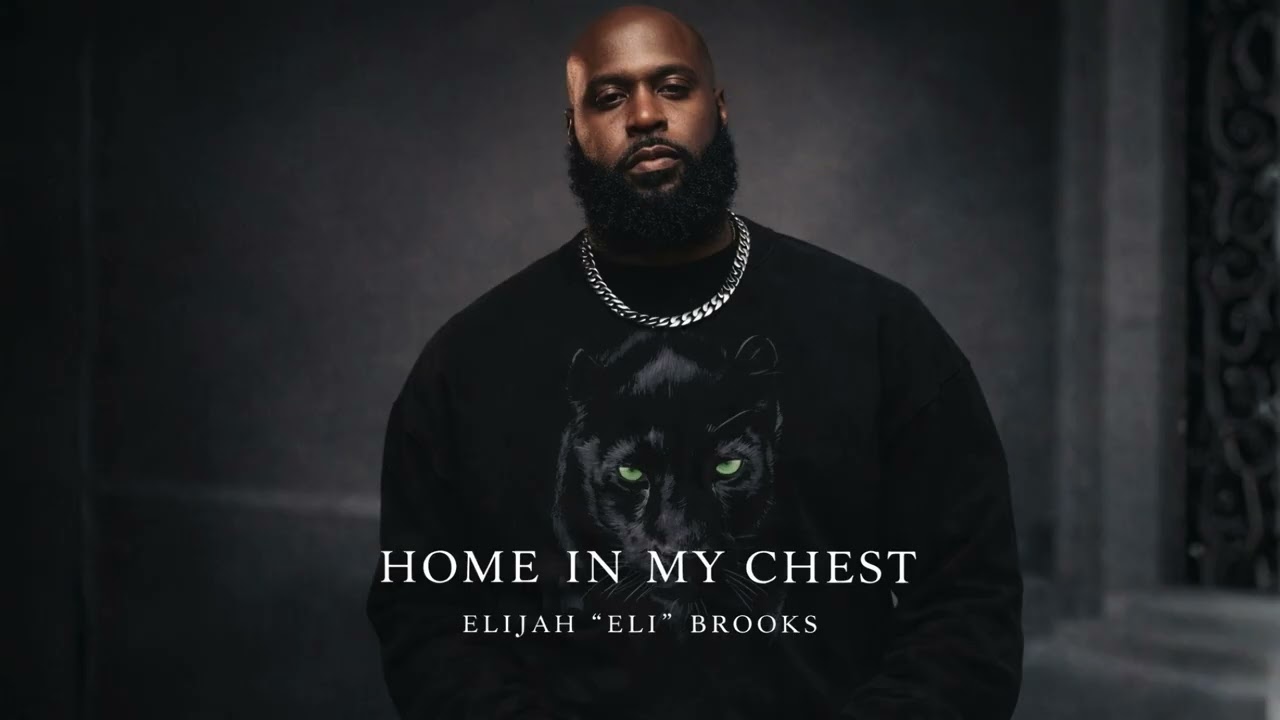 Home In My Chest — Elijah “Eli” Brooks | Neo-Soul / Ambient R&B