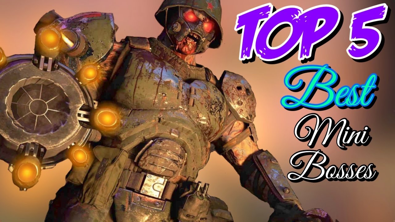 &ldquo;TOP 5&rdquo; BEST MINI BOSSES In &ldquo;CoD: Zombies&rdquo; ~ The Greatest Special Enemies! ~ Call Of Duty: Zombies
