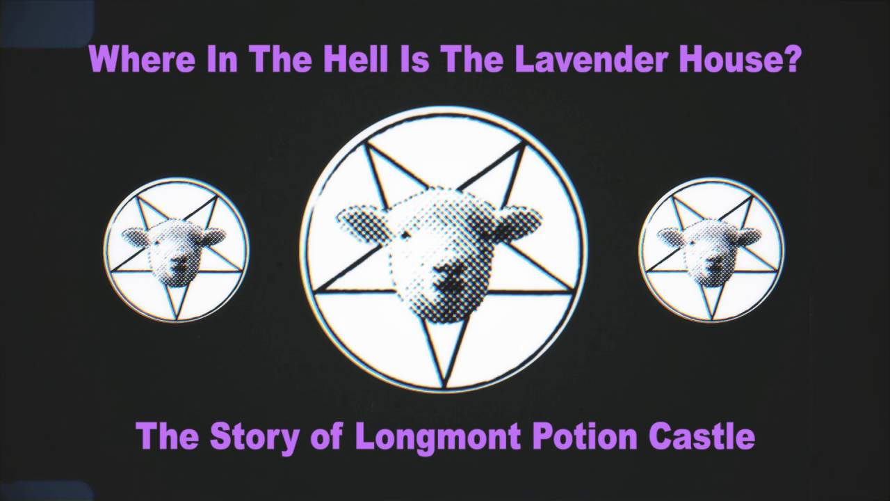 Where in the hell is the Lavender House? The Story of Longmont Potion Castle