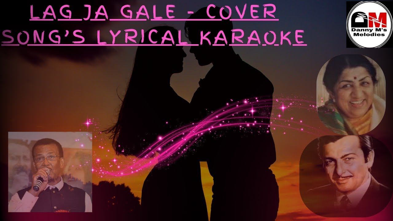 LAG JA GALE   WOH KAUN THI - COVER SONG'S LYRICAL KARAOKE