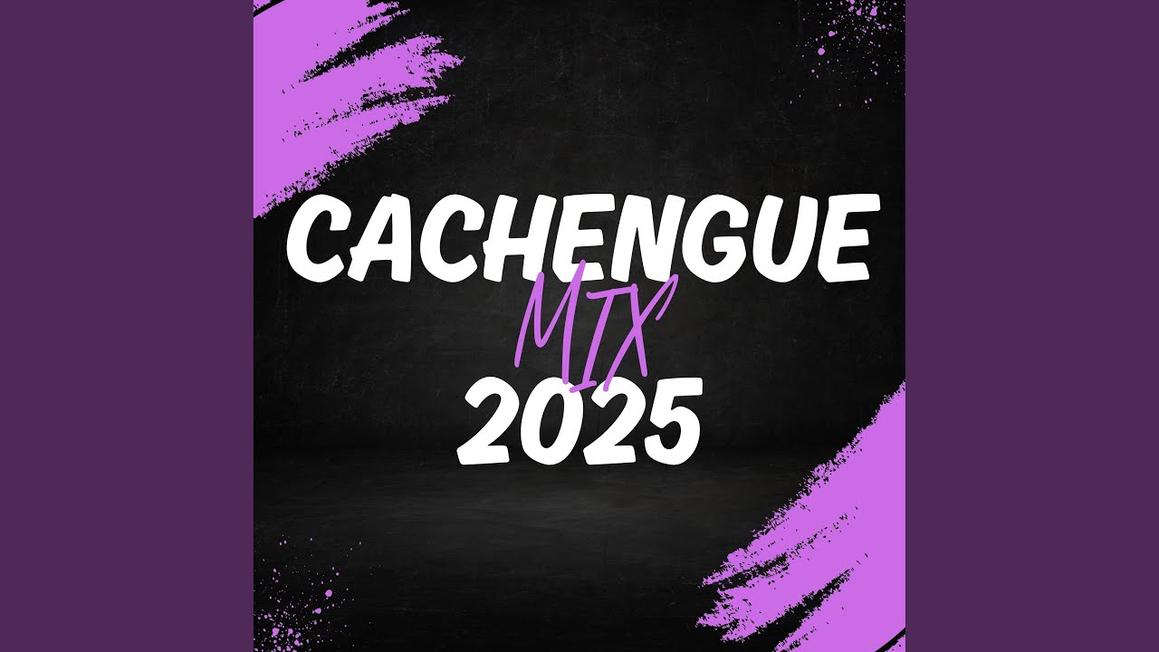 Mix Cachengue (LO NUEVO) Julio 2025
