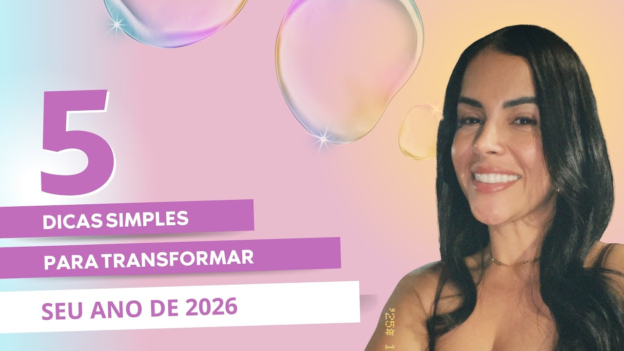 5 DICAS  simples para mudar seus hábitos .
