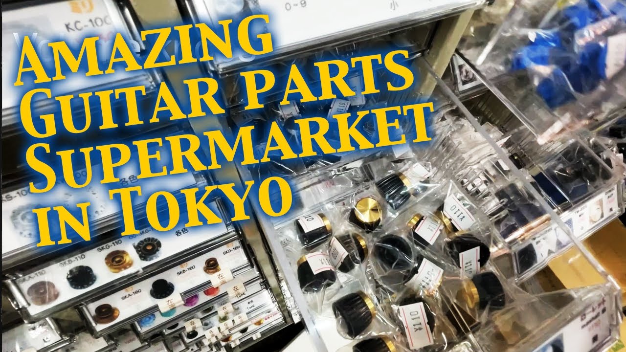 【REVIEW】Super Market of Guitar Parts / Sengoku Densyo 千石電商　ギターパーツ