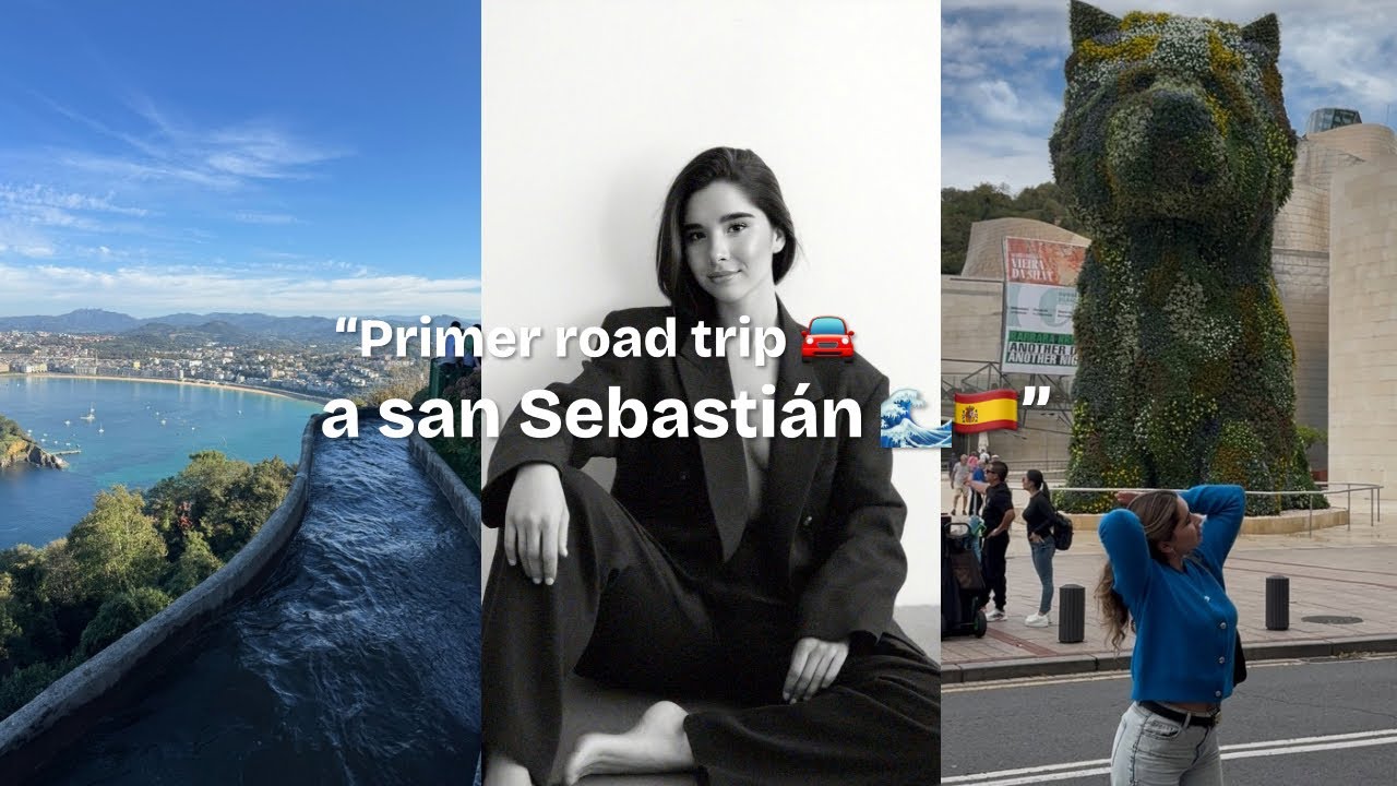 “Primer road trip a san Sebastián 🚘🇪🇸”
