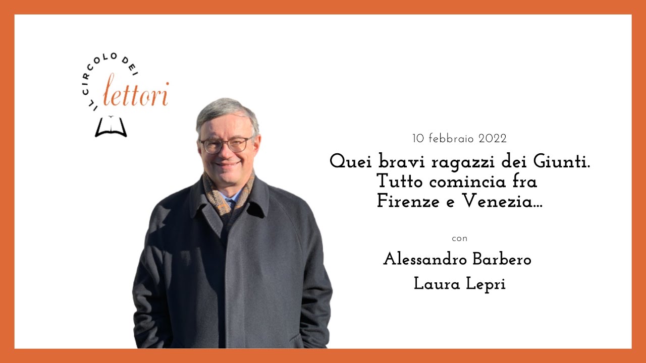 Alessandro Barbero - Quei bravi ragazzi dei Giunti
