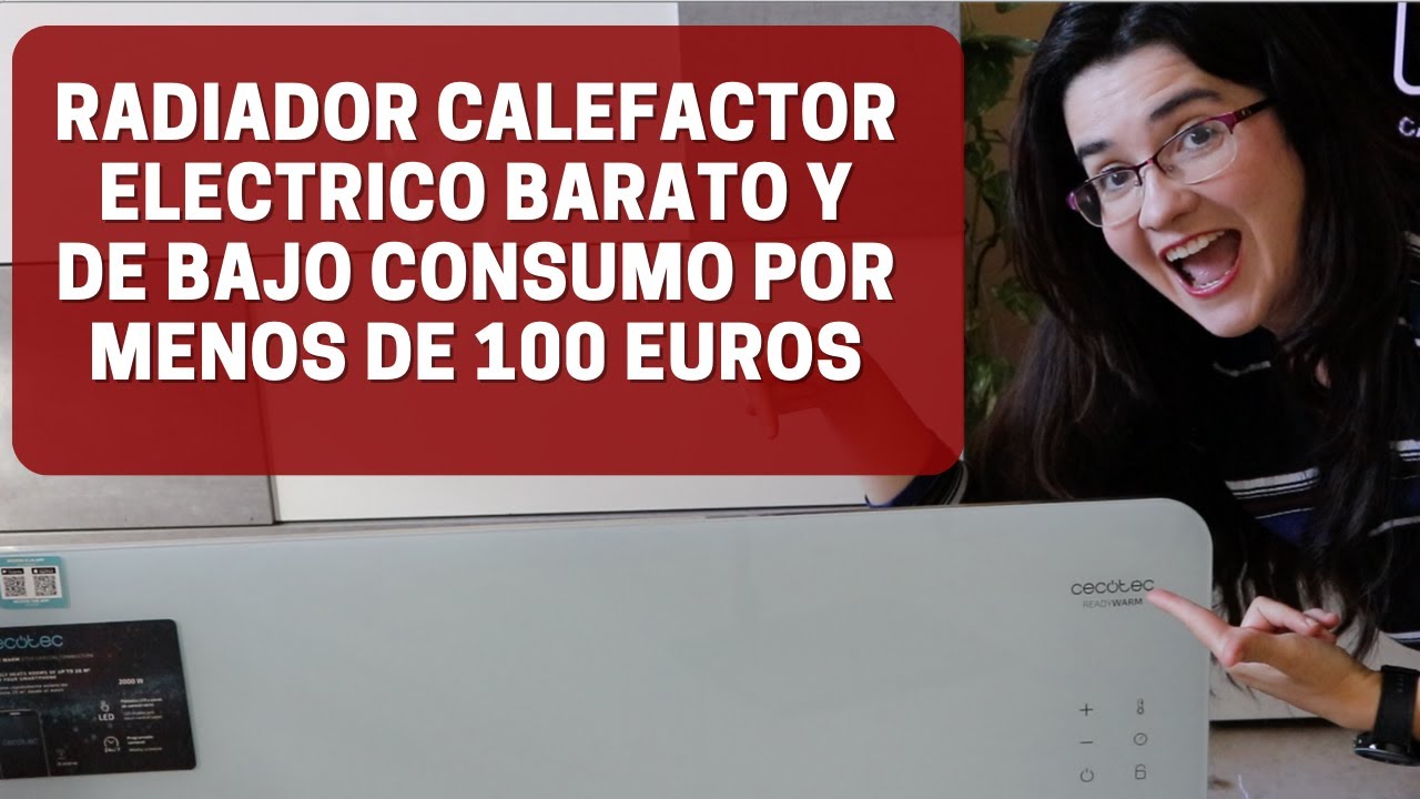 Radiador el&eacute;ctrico barato y bajo consumo: OPINION de este calefactor Cecotec de menos de 100 euros