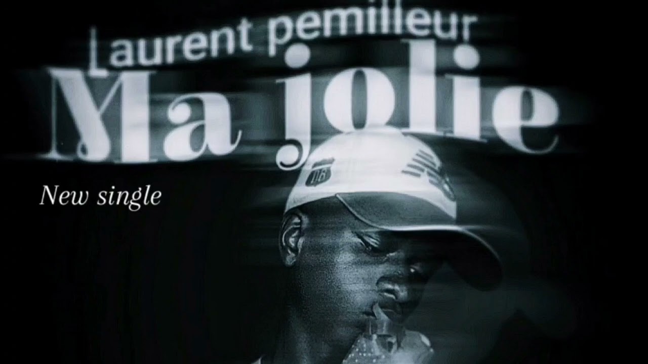 Laurent pemilleur_ma jolie _new single 