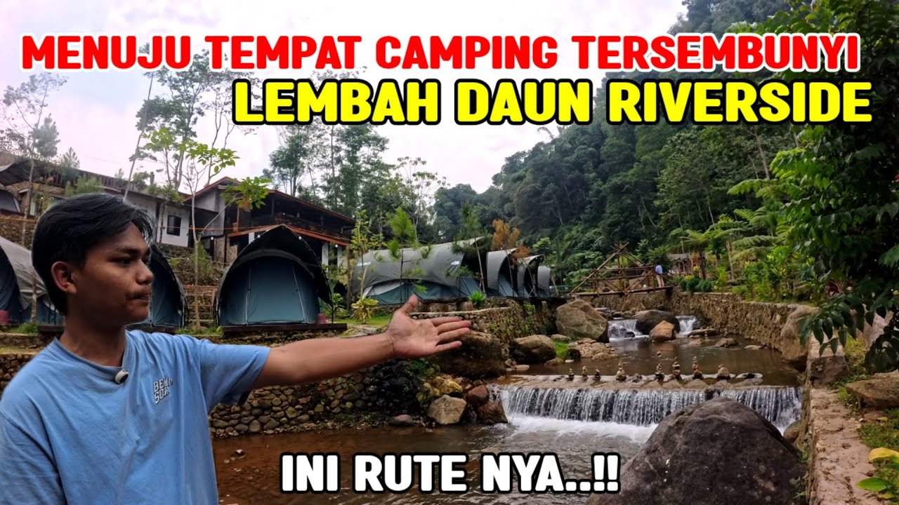 INI RUTE NYA || AWALNYA CUMA JALAN ISENG‼️NEMU TEMPAT CAMPING TERSEMBUNYI || LEMBAH DAUN