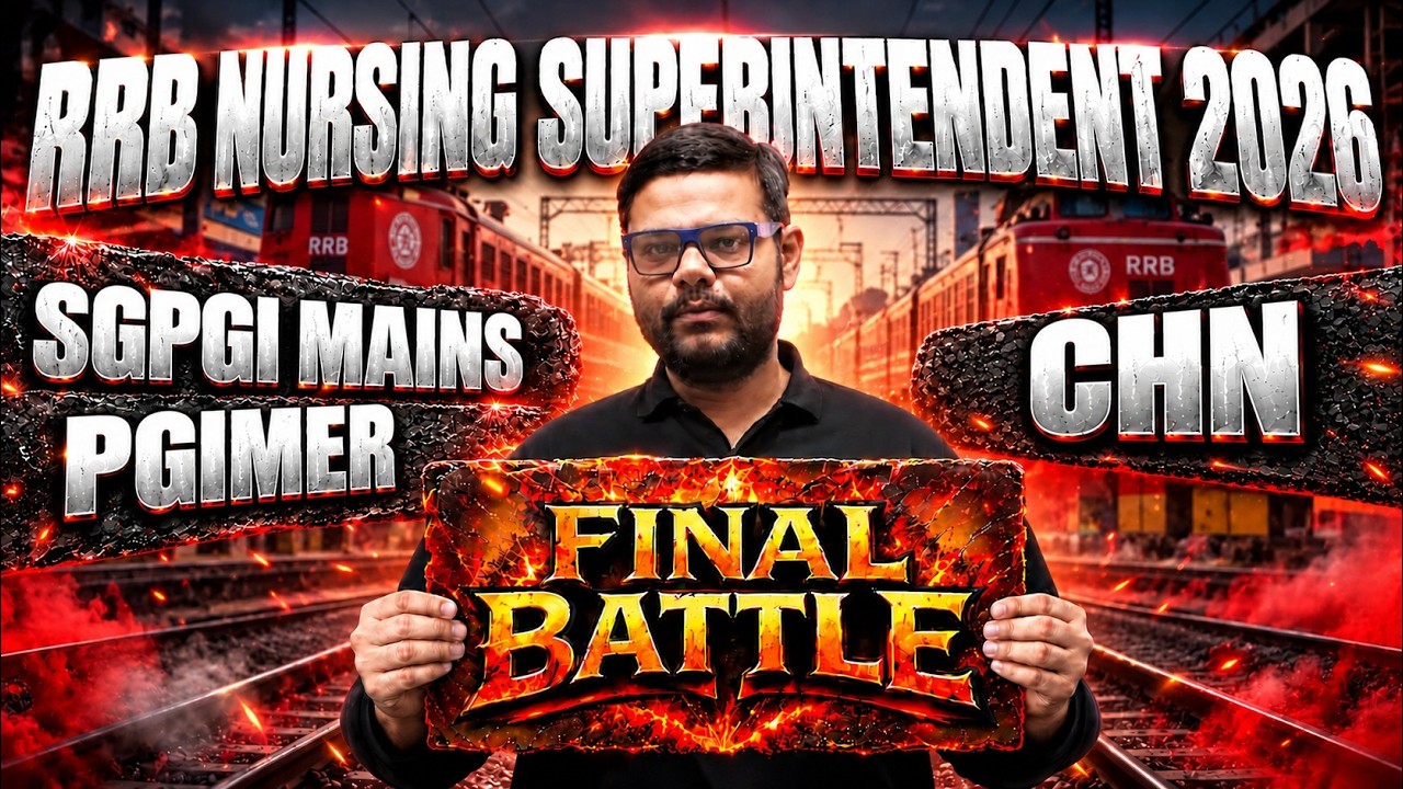 RRB Nursing Superintendent 2026 | SGPGI and PGIMER Final Battle | CHN Revision