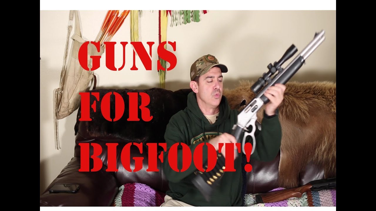 Top 4 Guns to put down a Bigfoot