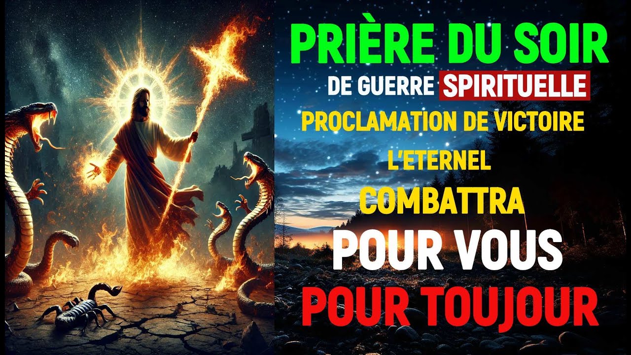 ⚔️PRIÈRE DE GUERRE SPIRITUELLE–PROCLAMATION DE VICTOIRE - L'ETERNEL COMBATTRA POUR VOUS POUR TOUJOUR