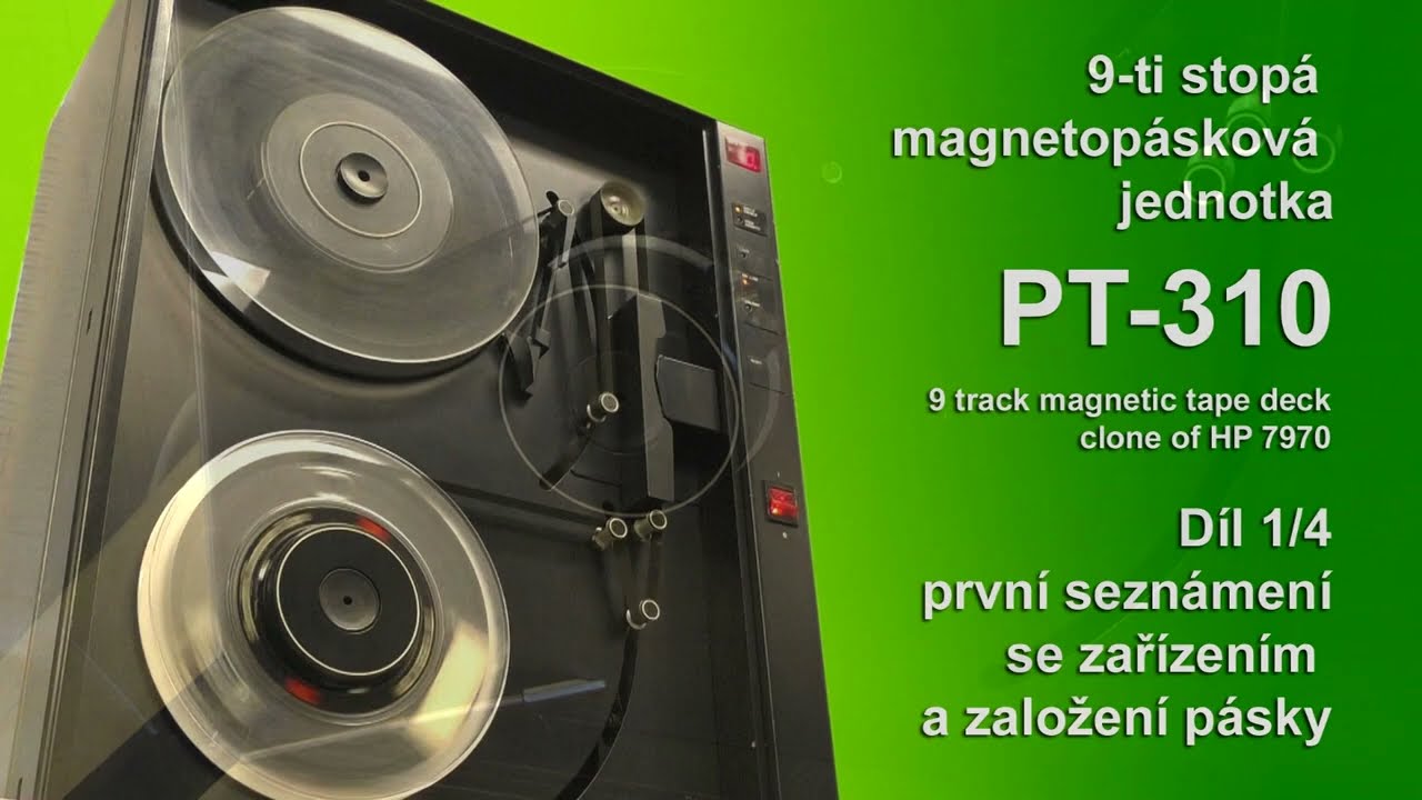 9ti stopá magnetopásková jednotka PT-310 díl 1