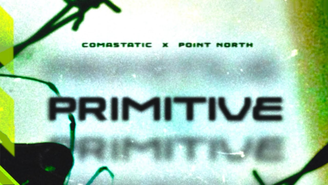 Comastatic - PRIMITIVE (Feat. Point North) (Official Lyric Video)