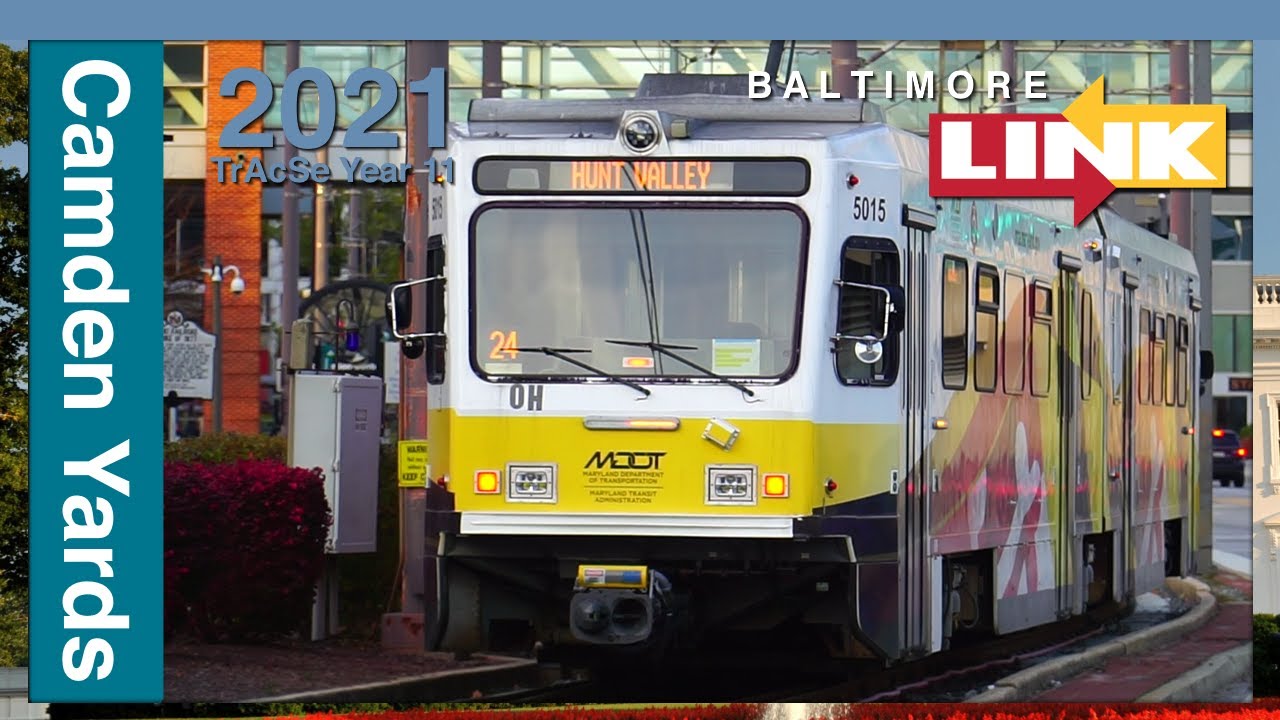 Baltimore, MD: Camden Yards Buses, Light Rail, and MARC - MTA Maryland TrAcSe 2021