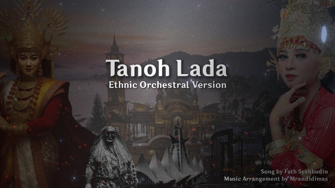 Tanoh Lada Ethnic Orchestral Version | Lagu Daerah Lampung | Epic Cinematic Music
