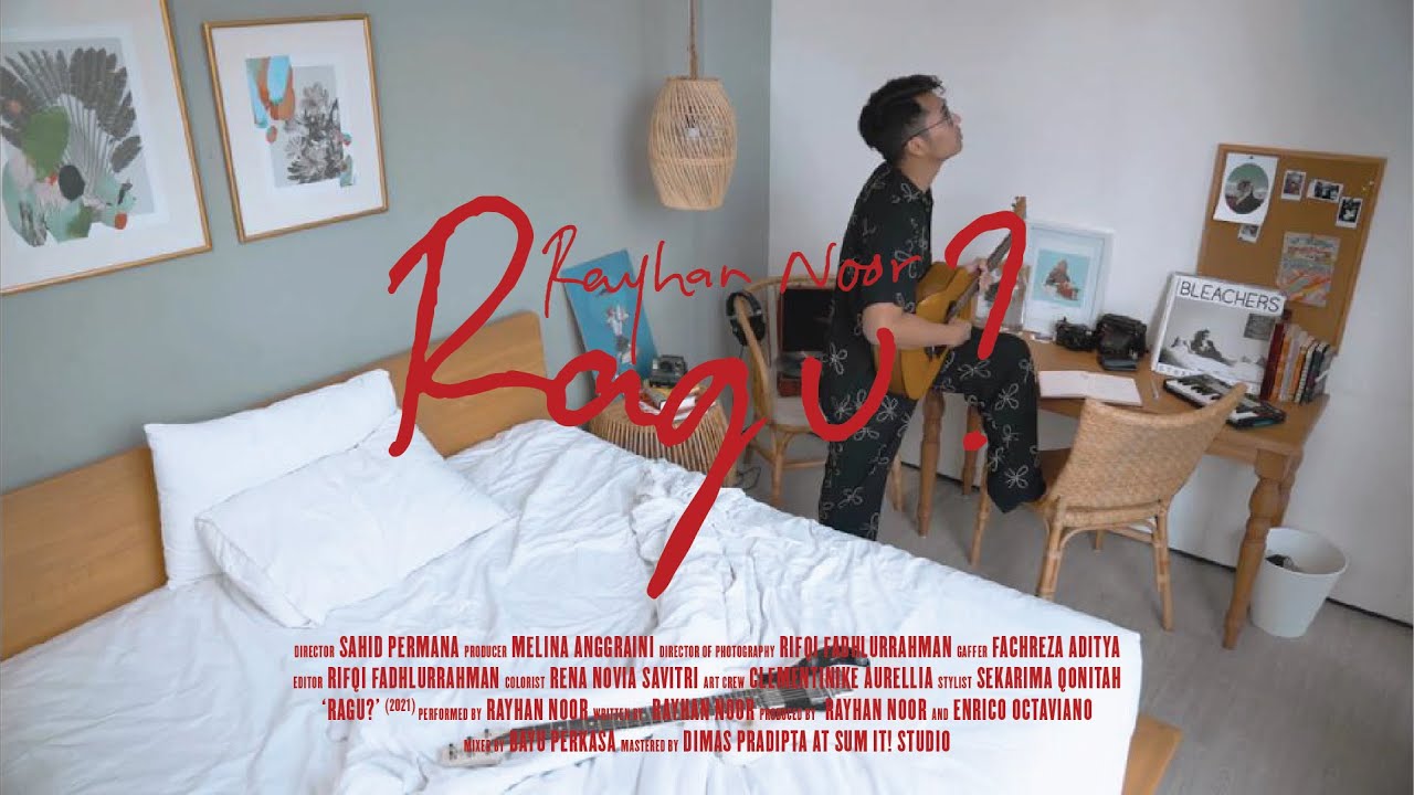 RAYHAN NOOR - Ragu? (Official Music Video)