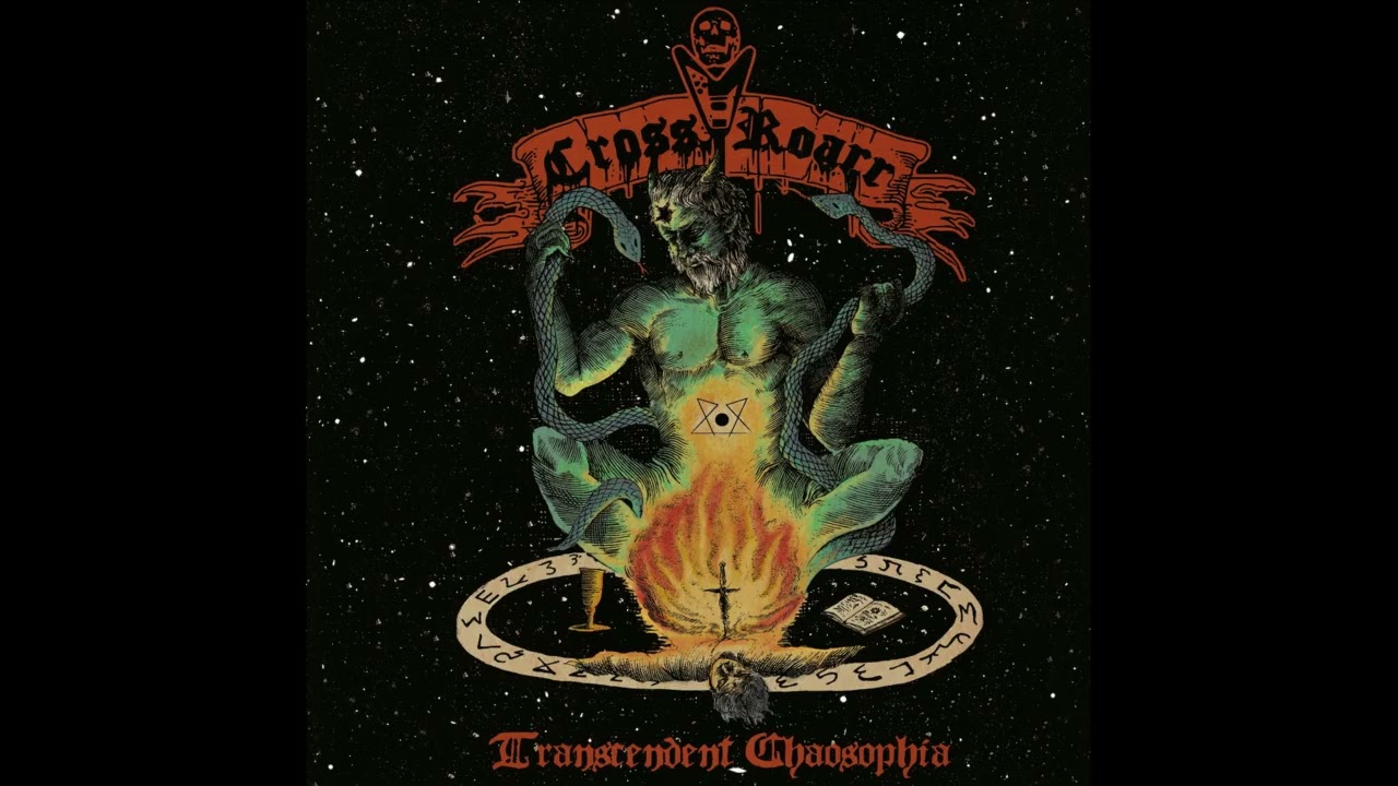 Cross Roarr – Trancendent Chaosophia (Full Album, 2022/2023)