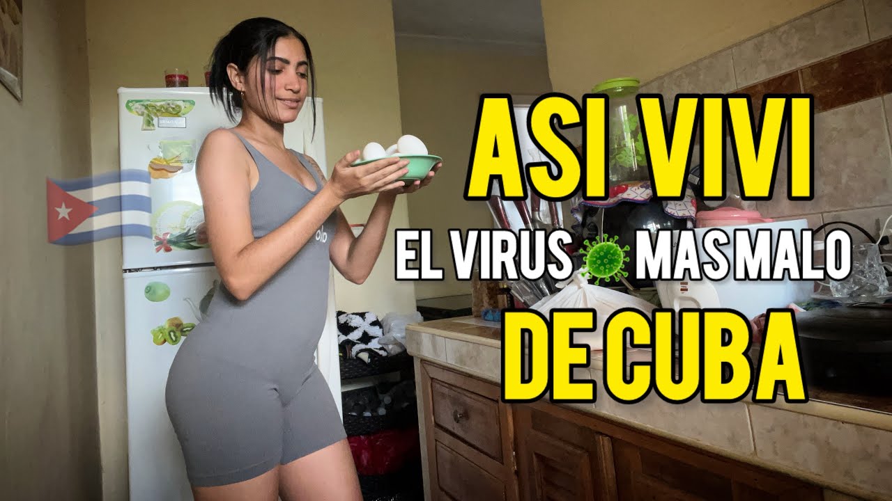 ASÍ VIVÍ EL VIRUS MÁS MALO DE CUBA. 