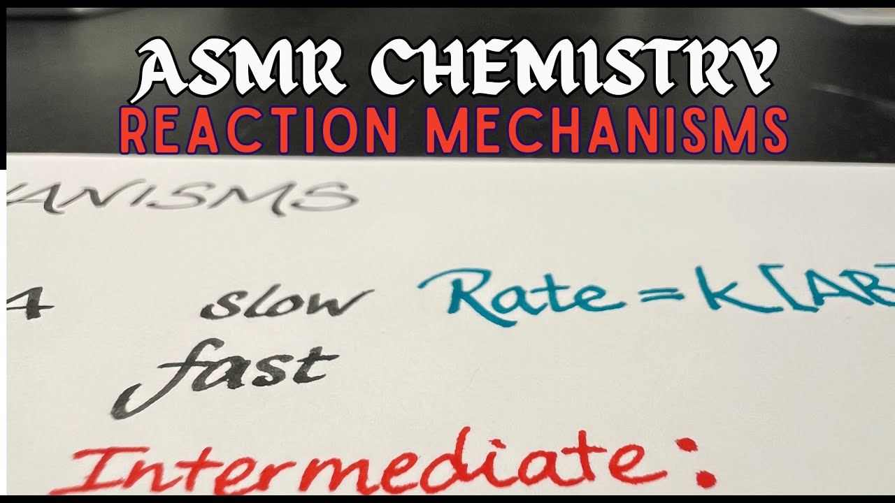 Unlock Reaction Mechanisms with your ASMR Chemistry Professor