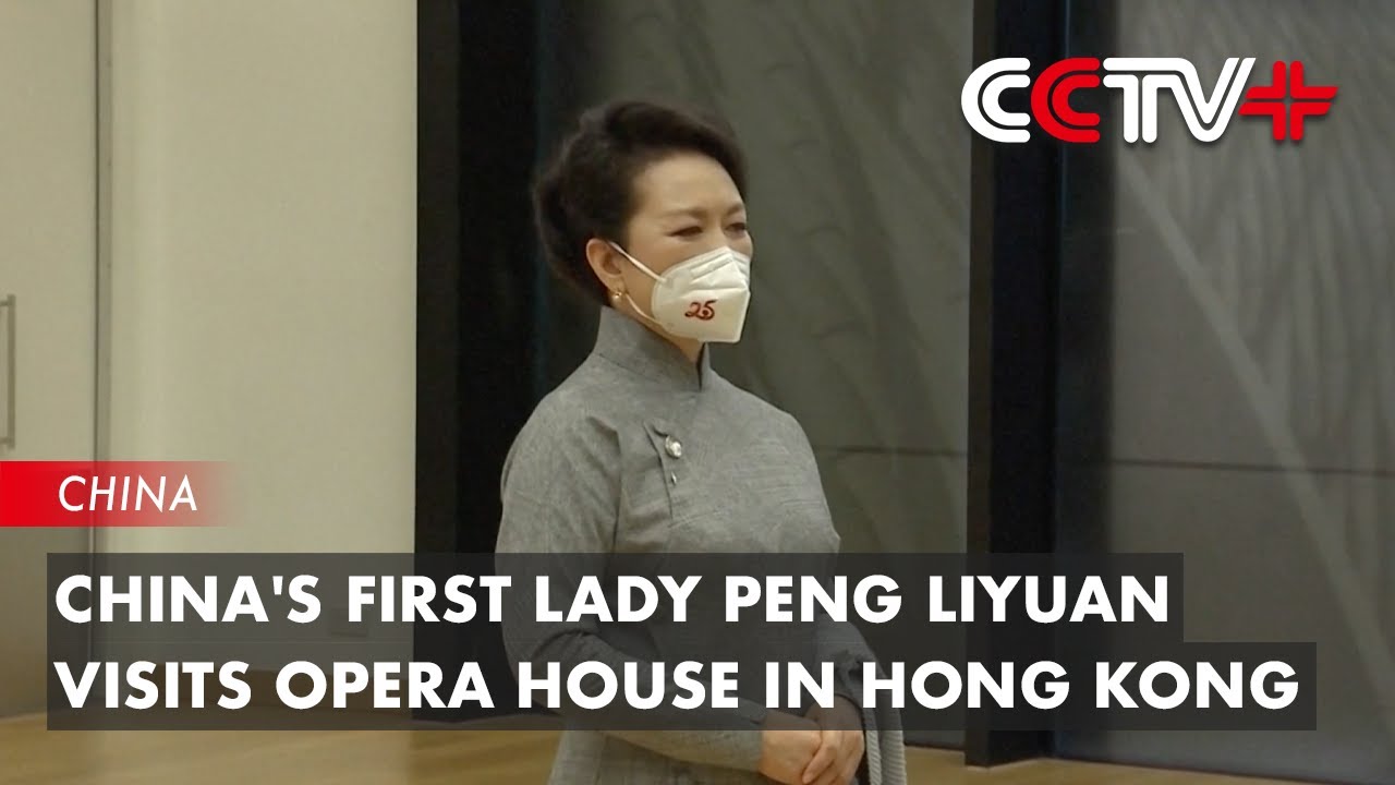 China's First Lady Peng Liyuan Visits Opera House in Hong Kong