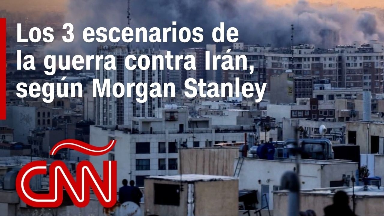 ¿Cuál es el futuro de la guerra en Irán? Aquí 3 escenarios, según Morgan Stanley